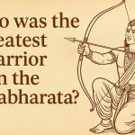 who was the greatest warrior in mahabharata