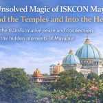 Unsolved Magic of ISKCON Mayapur